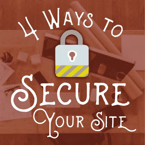 4 Ways to Secure Your WordPress Website